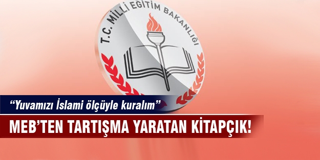 MEB'ten tartışma yaratan kitapçık