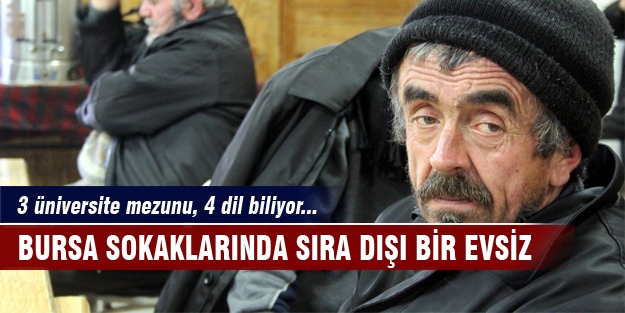 3 üniversite mezunu, 4 dil biliyor ama evsiz