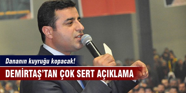 Selahattin Demirtaş'tan çok sert açıklama