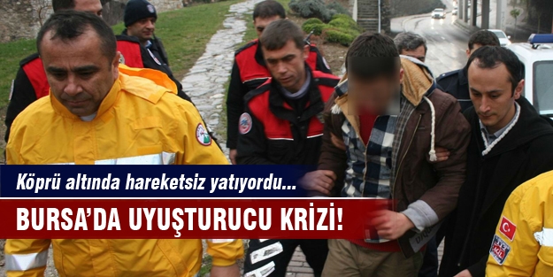 Bursa'da bir uyuşturucu krizi daha!