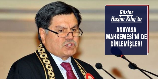 Paralel Yapı Anayasa Mahkemesini de dinlemiş!