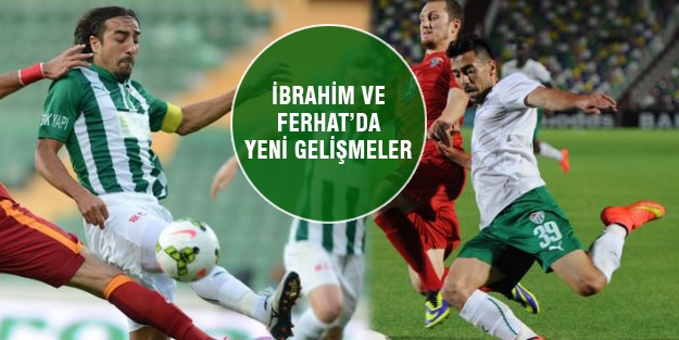 İbrahim Öztürk ve Ferhat Kiraz'da son durum