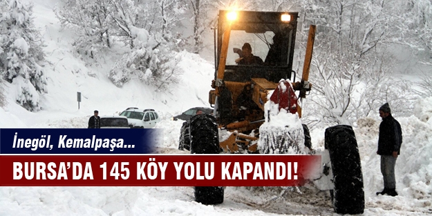 Bursa'da 145 köy yolu kapandı!