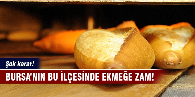 Karacabey'de ekmek zamlandı