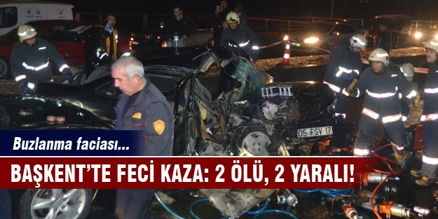 Ankara'da feci kaza: 2 ölü, 2 yaralı