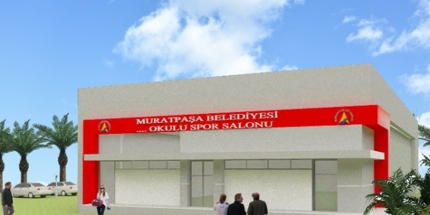 Muratpaşa’dan Okullara Spor Salonu