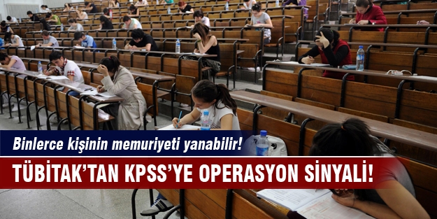KPSS'deki paralel oyuna TÜBİTAK darbesi