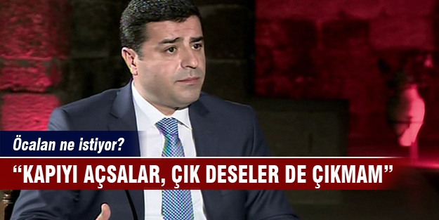 Demirtaş'tan flaş Öcalan açıklaması