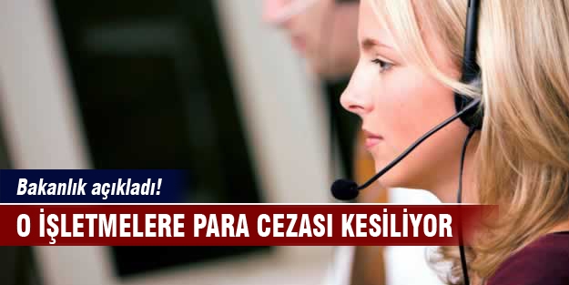 Dikkat! Bakanlık o işletmelere ceza kesiyor