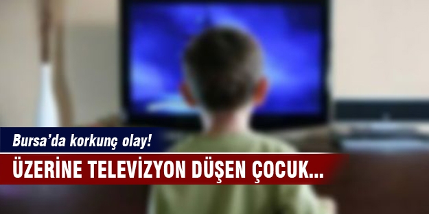 Üzerine televizyon düşen çocuk öldü