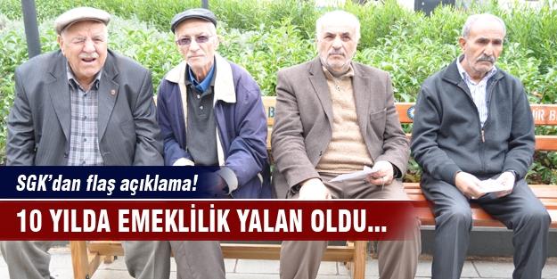 SGK'dan emeklilik açıklaması