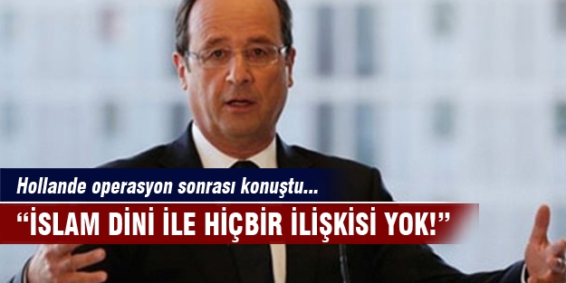 Hollande saldırılar ile ilgili net konuştu!