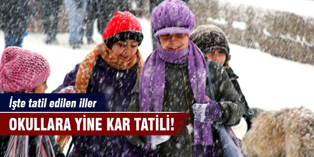 O illerde okullar yarın tatil