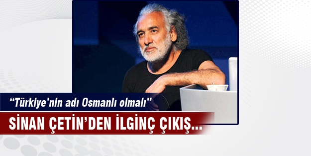 Sinan Çetin'de ilginç çıkış