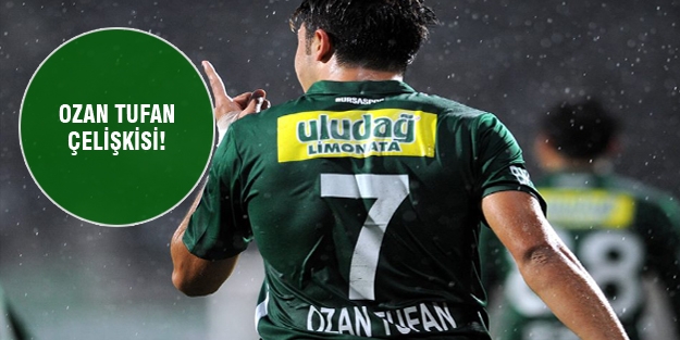 Bursaspor'da Ozan Tufan bilmecesi