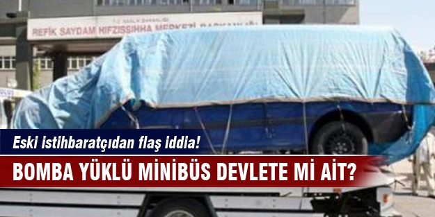 Bomba yüklü kamyonet devletin mi?