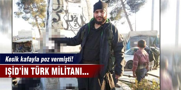 IŞİD'in Türk militanı öldürüldü