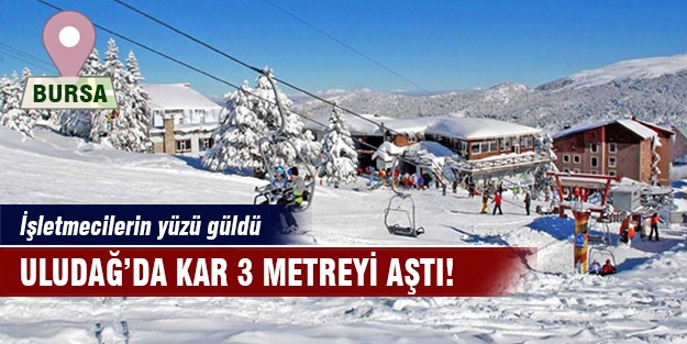 Uludağ'da kar kalınlığı 3 metreyi aştı!