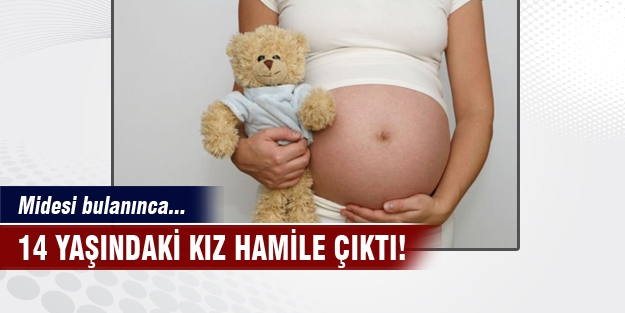 14 yaşındaki kız hamile çıktı...