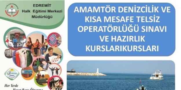 Edremit’te Denizcilik Ve Telsizcilik Eğitimleri Başladı