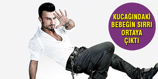 İşte Tarkan'ın kucağındaki bebeğin sırrı