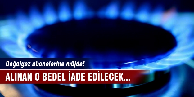 Doğalgaz abonelerine müjde