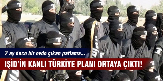 IŞİD'in kanlı Türkiye planı ortaya çıktı