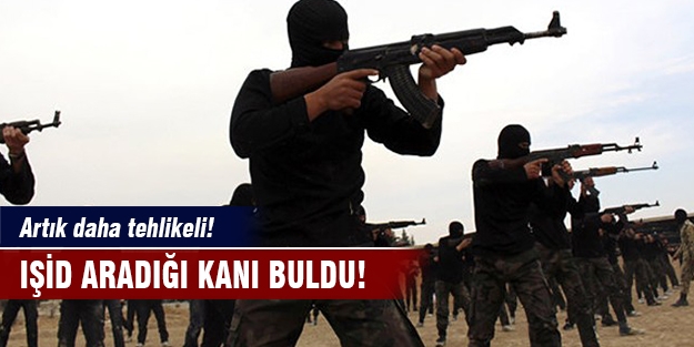 IŞİD ihtiyacı olan kanı buldu!