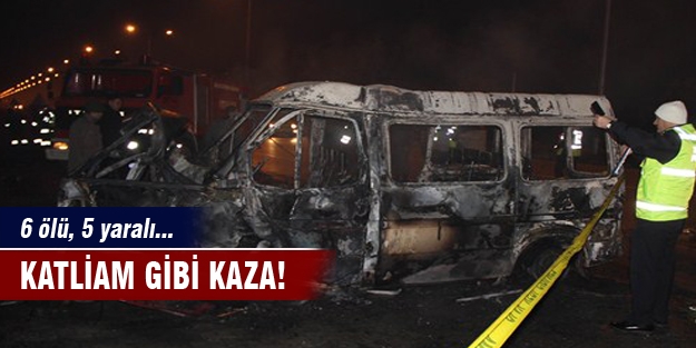 Katliam gibi kaza: 6 ölü, 5 yaralı