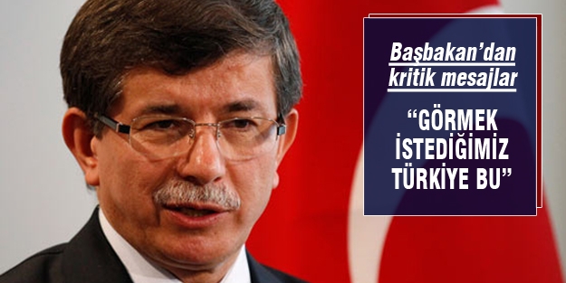Basbakan'dan kritik mesajlar