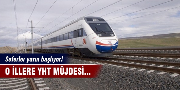 YHT seferleri başlıyor