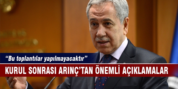 Bakanlar Kurulu sonrası Arınç'tan önemli açıklamalar