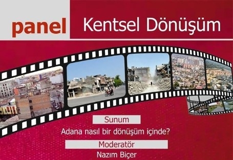 Adana, Kentsel Dönüşümü Konuşacak