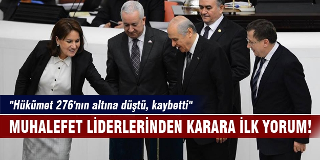 Muhalefet liderlerinden karara ilk yorum