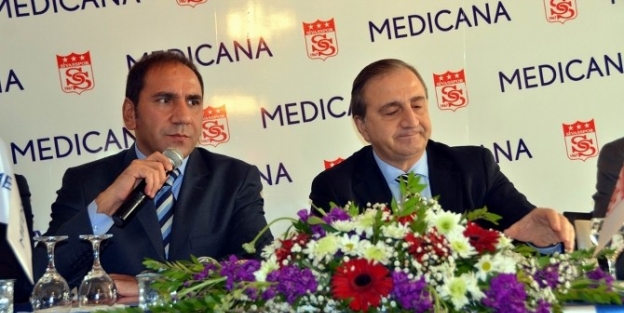 Sivasspor, Medicana Sağlık İle Sponsorluk Anlaşması İmzaladi