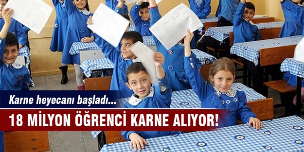 18 milyon öğrenci karne alıyor