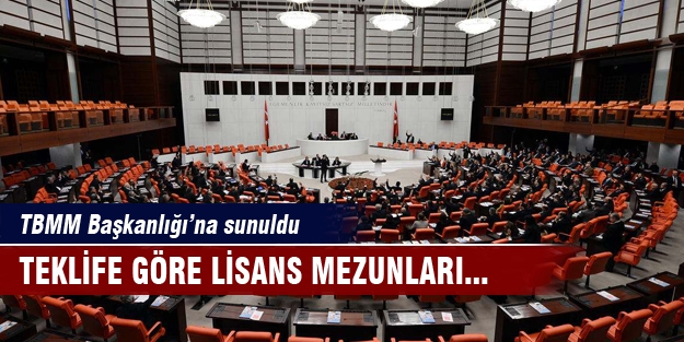 Torba Teklif'e göre lisans mezunları...