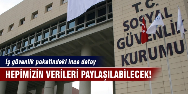 SGK hepimizin verilerini paylaşabilecek!