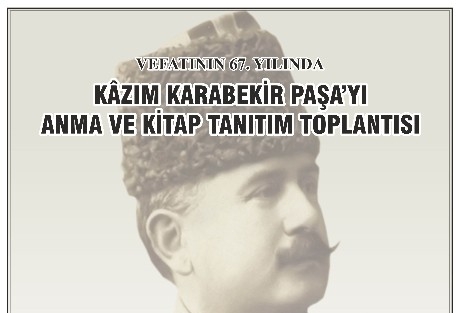 Kazım Karabekir Paşa’ya Vefa