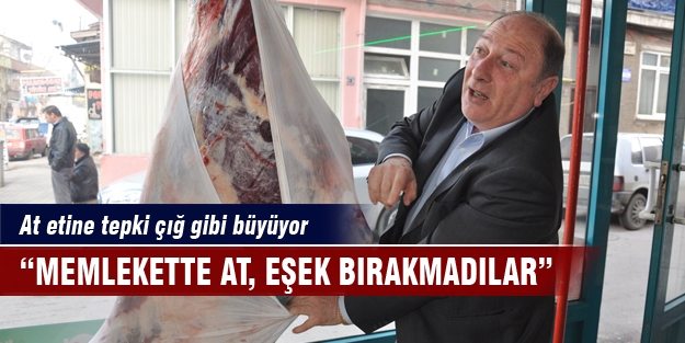 “Memleketimizde at, eşek kalmadı“