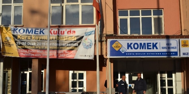 Kulu’da Komek Kursları Açılıyor