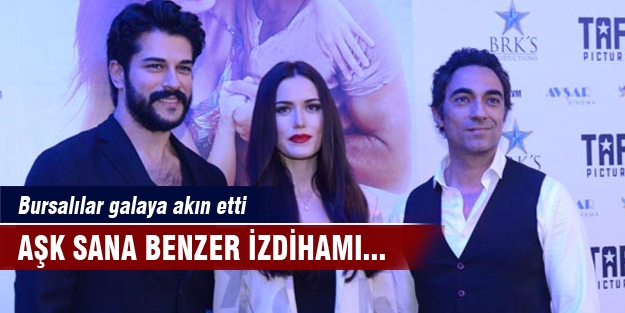 Aşk Sana Benzer galasında izdiham