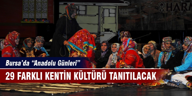 Bursa'da diğer kentlerin kültürleri tanıtılacak