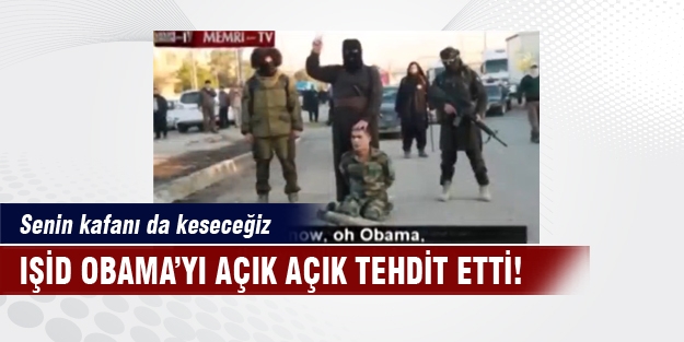 IŞİD: Obama senin kafanı da keseceğiz