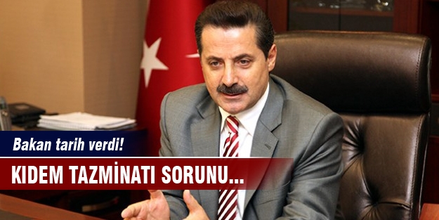 Kıdem tazminatıyla ilgili flaş açıklama