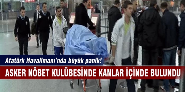 Asker nöbet kulübesinde kanlar içinde bulundu