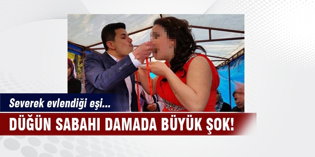 Düğün sabahı damada büyük şok!
