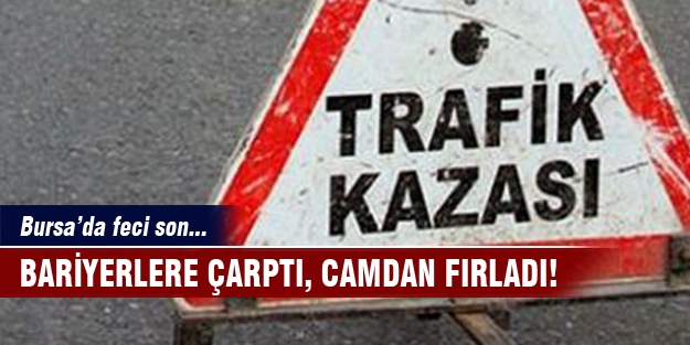 Bursa'da feci son!