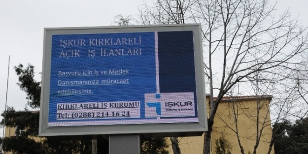 İşkur’un İş İlanlari Kırklareli’de Led Ekrandan Takip Edilecek