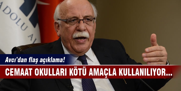 Avcı'dan Cemaat okullarıyla ilgili flaş açıklama